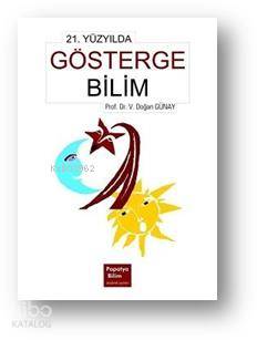 21. Yüzyılda Göstergebilim | V. Doğan Günay | Papatya Bilim