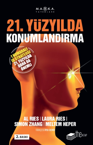 21. Yüzyılda Konumlandırma | Al Ries | Thekitap