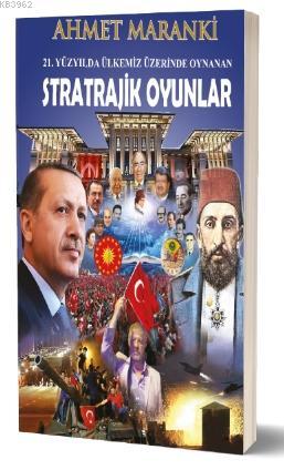 21.Yüzyılda Ülkemiz Üzerinde Oynanan Stratrajik Oyunlar | Ahmet Marank