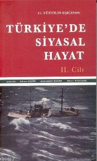 21. Yüzyılın Eşiğinde Türkiye'de Siyasal Hayat (2 Cilt) | Adnan Küçük 