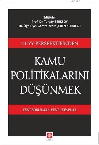 21. YY Perspektifinden Kamu Politikalarını Düşünmek | Gamze Yıldız Şer