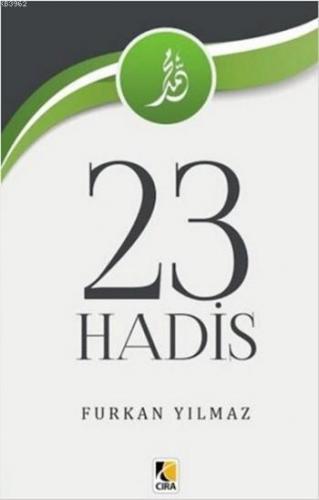 23 Hadis | Furkan Yılmaz | Çıra Yayınları