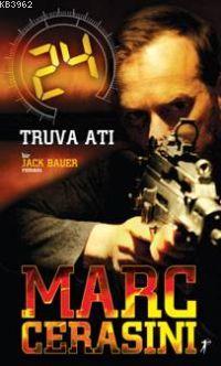 24 Truva Atı | Marc Cerasini | Artemis Yayınları