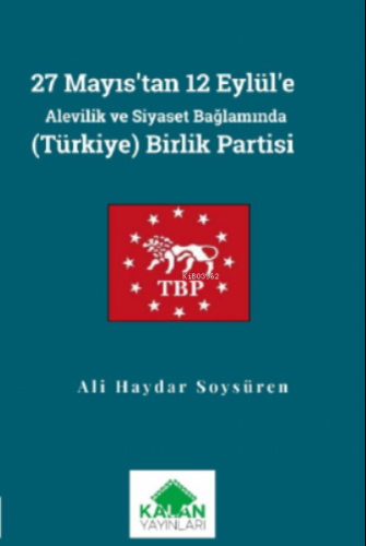 27 Mayıs’tan 12 Eylül’e Alevilik ve Siyaset Bağlamında (Türkiye) Birli