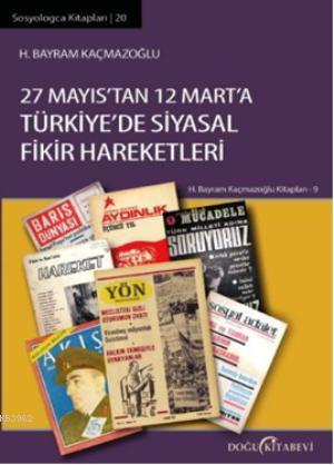 27 Mayıs'tan 12 Mart'a Türkiye'de Siyasal Fikir Hareketleri | H. Bayra