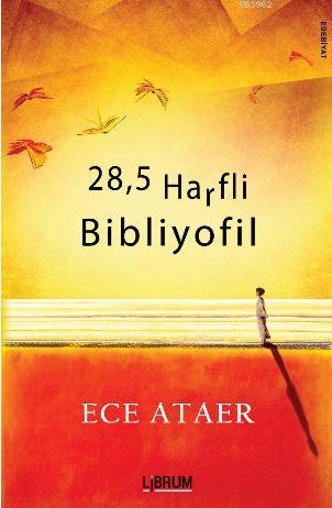 28,5 Harfli Bibliyofil | Ece Ataer | Librum Kitap