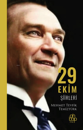 29 Ekim Şiirleri | Mehmet Tevfik Temiztürk | Ahbap Kitap