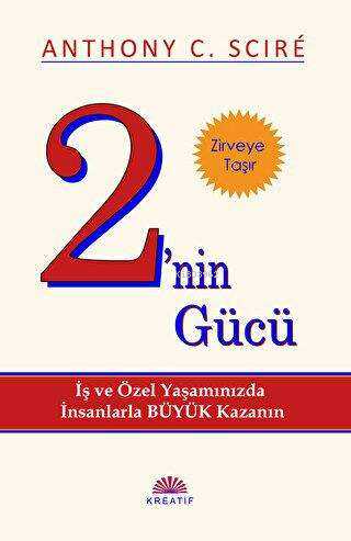 2'nin Gücü | Anthony C. Sciré | Kreatif Yayıncılık