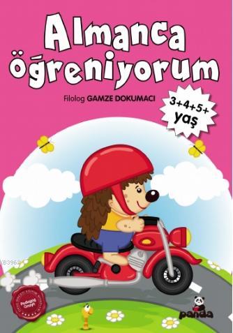 3+ 4+ 5+ Almanca Öğreniyorum | Gamze Dokumacı | Beyaz Panda Yayınları