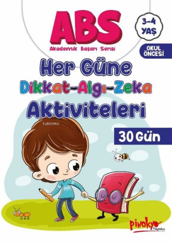 3 - 4 Yaş ABS - Her Güne Dikkat Algı Zeka Aktiviteleri 30 Gün | Buçe D