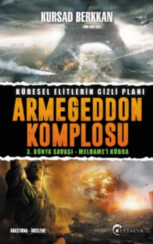 3. Dünya Savaşı - Melhame'i Kübra: Armageddon Komplosu; Küresel Elitle