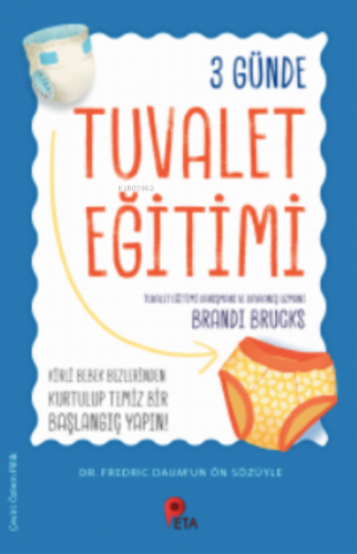 3 Günde Tuvalet Eğitimi | Brandi Brucks | Peta Kitap