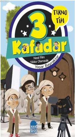 3 Kafadar Tekno Tim - Nasıl Film Yıldızı Olamadık | Yaşar Bayraktar | 