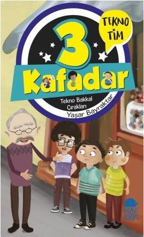 3 Kafadar Tekno Tim - Tekno Bakkal Çırakları | Yaşar Bayraktar | Mavi 