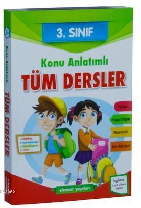 3. Sınıf Tüm Dersler Konu Anlatımlı | Kolektif | Element Yayınevi