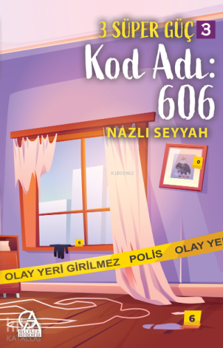 3 Süper Güç-3 / Kod Adı:606 | Nazlı Seyyah | Gelecek Atölyesi