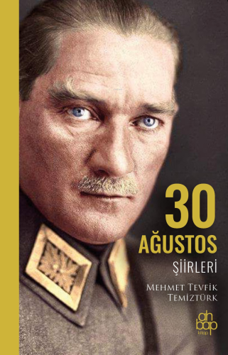 30 Ağustos Şiirleri | Mehmet Tevfik Temiztürk | Ahbap Kitap