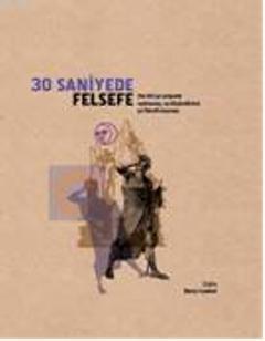 30 Saniyede Felsefe | Barry Loewert | Caretta Yayıncılık