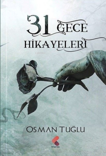 31 Gece Hikayeleri | Osman Tuğlu | Klaros Yayınları