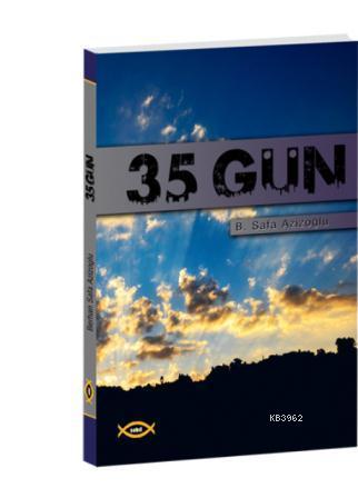 35 Gün | B. Safa Azizoğlu | Sobil Yayıncılık