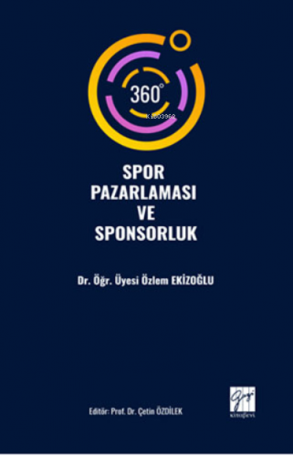 360° Spor Pazarlaması ve Sponsorluk | Özlem Ekizoğlu | Gazi Kitabevi