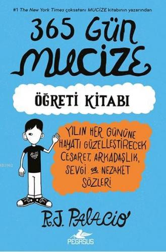 365 Gün Mucize | R. J. Palacio | Pegasus Yayıncılık