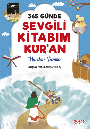 365 Günde Sevgili Kitabım Kuran | Nurdan Damla | Gülce Çocuk