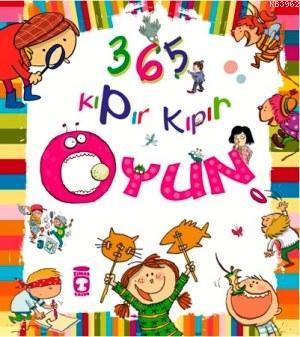 365 Kıpır Kıpır Oyun | Isabelle Bertrand | Timaş Çocuk