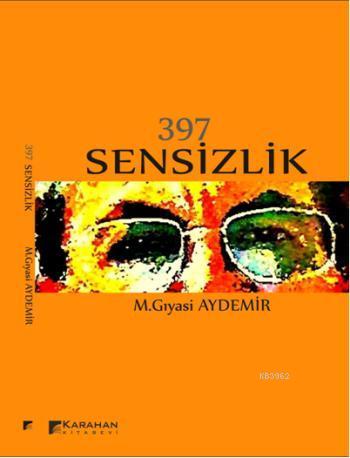 397 Sensizlik | M. Gıyasi Aydemir | Karahan Kitabevi