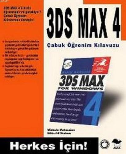 3DS Max 4 Çabuk Öğrenim Kılavuzu; Herkes İçin! | Michele Matossia | Al