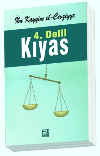 4. Delil Kıyas | İbnü´l Kayyim El-Cevziyye | Karınca & Polen Yayınları