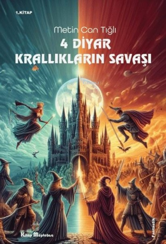 4 Diyar Krallıkların Savaşları 1. Kitap | Metin Can Tığlı | Kitap Müpt