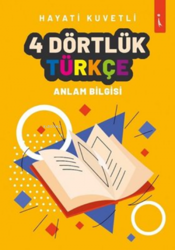 4 Dörtlük Türkçe Anlam Bilgisi | Hayati Kuvvetli | İkinci Adam Yayınla