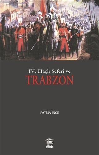 4. Haçlı Seferi ve Trabzon | Fatma İnce | Serander Yayıncılık