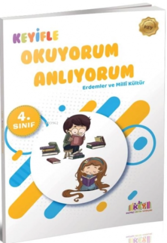 4. Sınıf Keyifle Okuyorum Anlıyorum - Erdemler ve Milli Kültür | Kolek