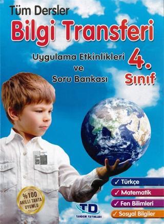 4. Sınıf Tüm Dersler Bilgi Transferi Uygulama Etkinlikleri ve Soru Ban