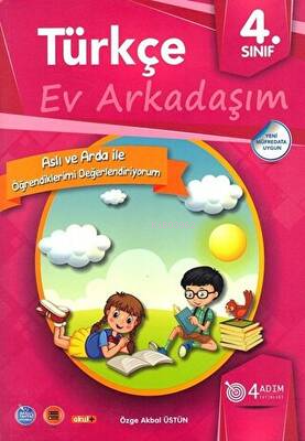 4. Sınıf Türkçe Ev Arkadaşım/4 Adım | Özge Akbal Üstün | 4 Adım Yayınl