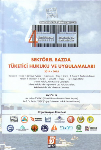 4. Tüketici Hukuku Kongresi Sektörel Bazda Tüketici Hukuku ve Uygulama