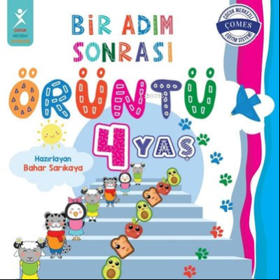 4 Yaş Bir Adım Sonrası Örüntü | Bahar Sarıkaya | Çocuk Gelişimi Yayınl