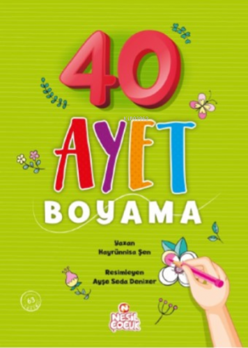 40 Ayet Boyama | Hayrünnisa Şen | Nesil Yayınları