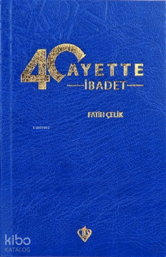 40 Ayette İbadet | Fatih Çelik | Türkiye Diyanet Vakfı Yayınları