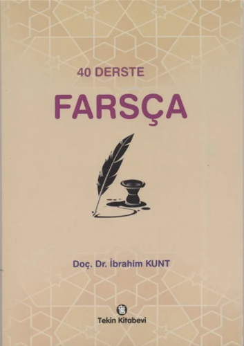 40 Derste Farsça | İbrahim Kunt | Tekin Yayınevi