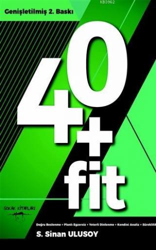 40+Fit | S. Sinan Ulusoy | Sokak Kitapları Yayınları