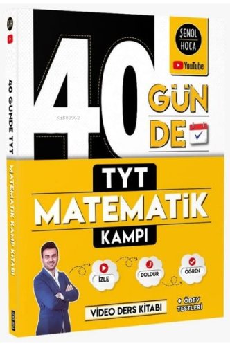 40 Günde TYT Matematik Kampı | Kolektif | Şenol Hoca Yayınları