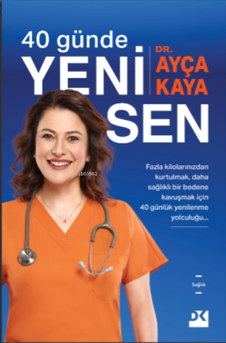 40 Günde Yeni Sen | Ayça Kaya | Doğan Kitap