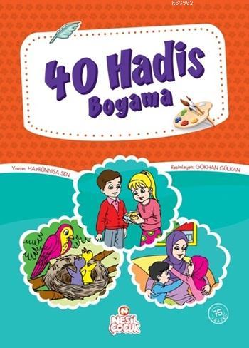 40 Hadis; Boyama | Hayrünnisa Şen | Nesil Yayınları