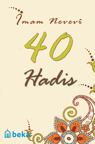 40 Hadis | Kolektif | Beka Yayınları