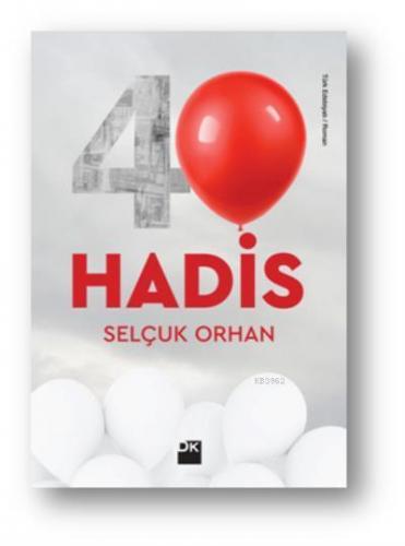 40 Hadis | Selçuk Orhan | Doğan Novus Yayınları