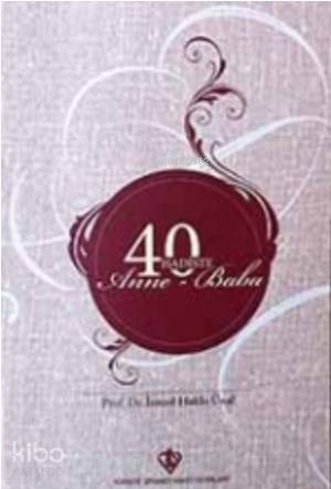 40 Hadiste Anne Baba (Ciltli) | İsmail Hakkı Ünal | Türkiye Diyanet Va