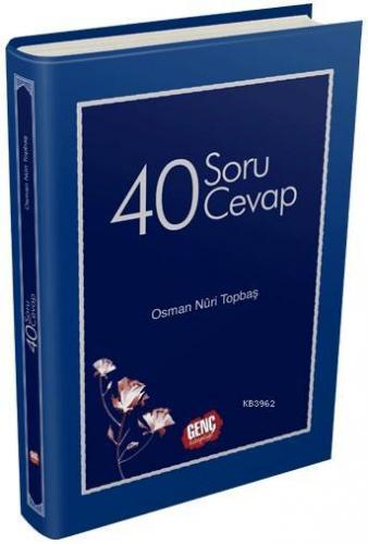 40 Soru 40 Cevap | Osman Nuri Topbaş | Erkam Yayınları